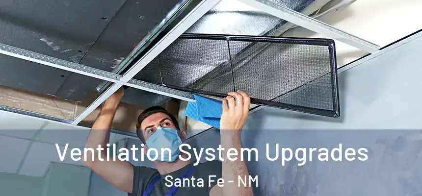 Ventilation System Upgrades Santa Fe - NM